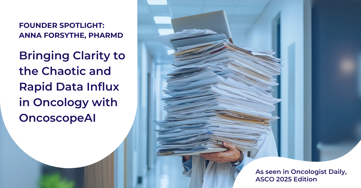 An AI-generated image of a doctor holding a giant stack of papers covering their entire torso and head, with a laptop on top of the paper stack. Text reads "Founder Spotlight: Anna Forsythe, PharmD — Bringing Clarity to the Chaotic and Rapid Data Influx in Oncology with Oncoscope AI . As seen in Oncologist Daily, ASCO 2025 Edition"